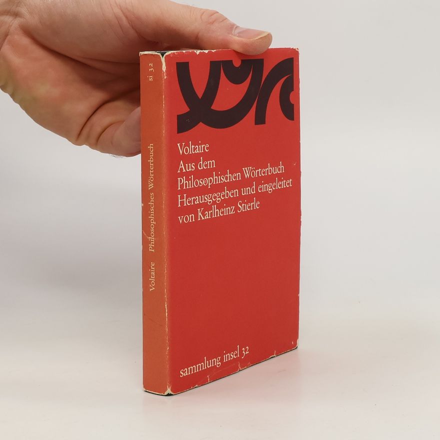 Voltaire Philosophischen Wörterbuch Herausgegeben und eingeleitet