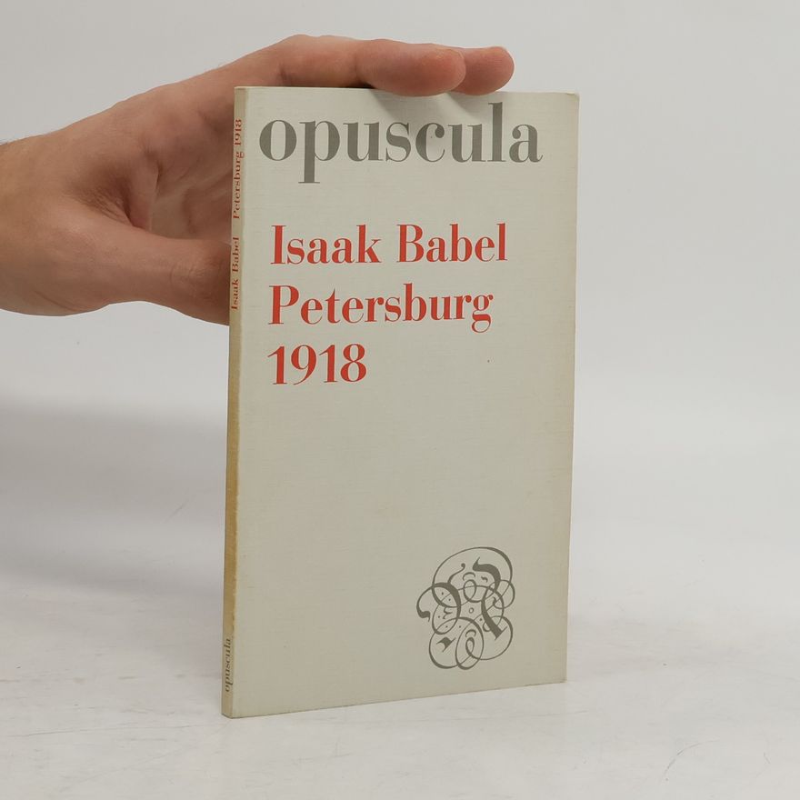 Babel Isaac Opuscula - 44: Petersburg 1918