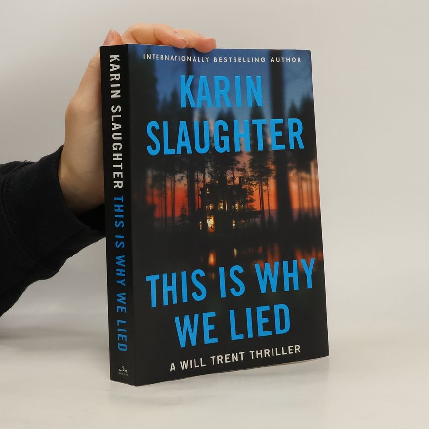 Karin Slaughter This Is Why We Lied