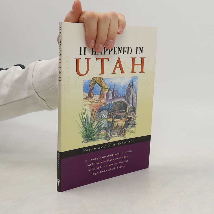 Tom Wharton It Happened in Utah