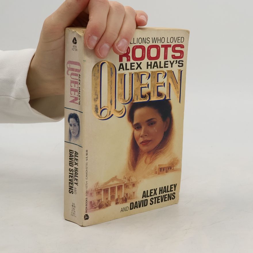 Alex Haley Alex Haley's Queen