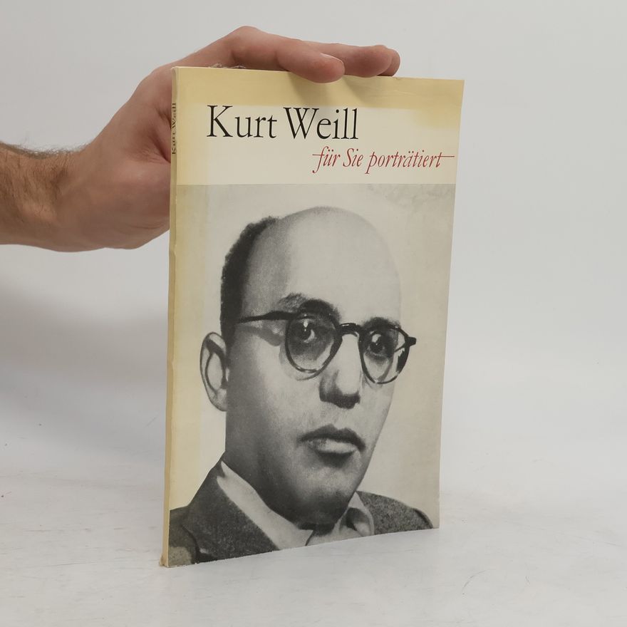 Kurt Weill Für Sie porträtiert