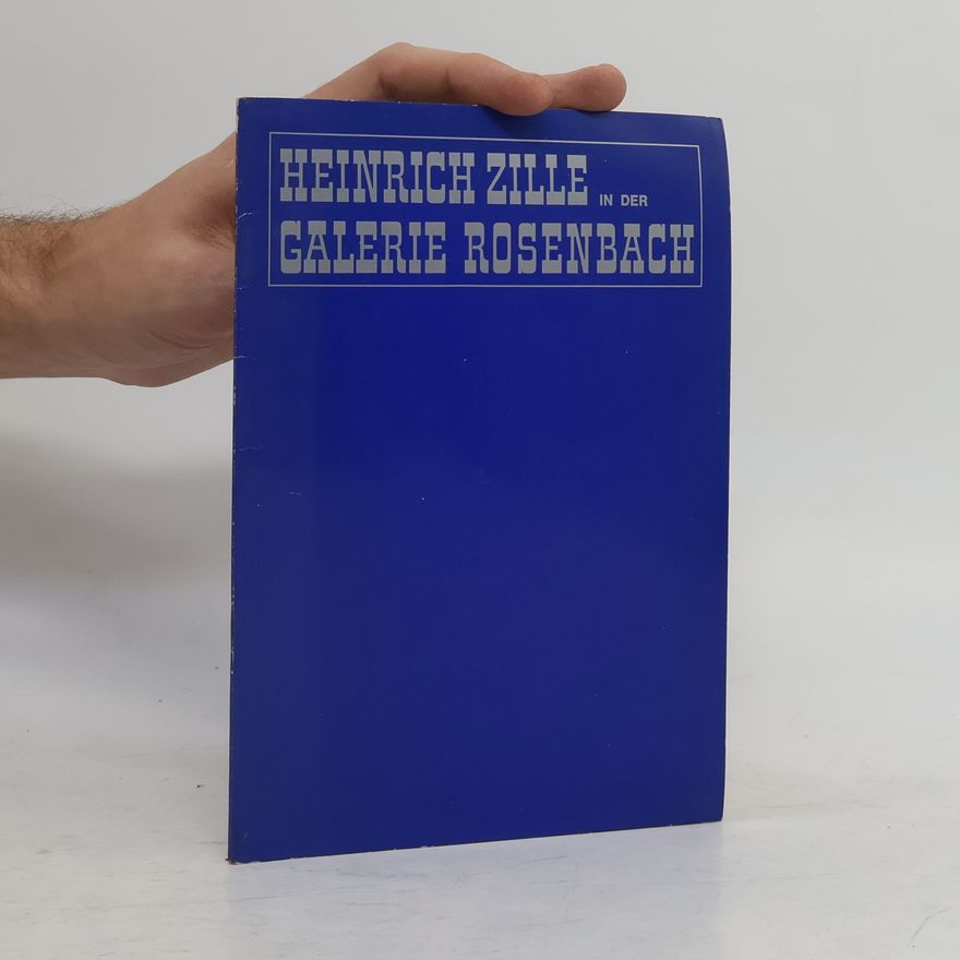 Heinrich Zille Galerie Rosenbach. Katalog 7