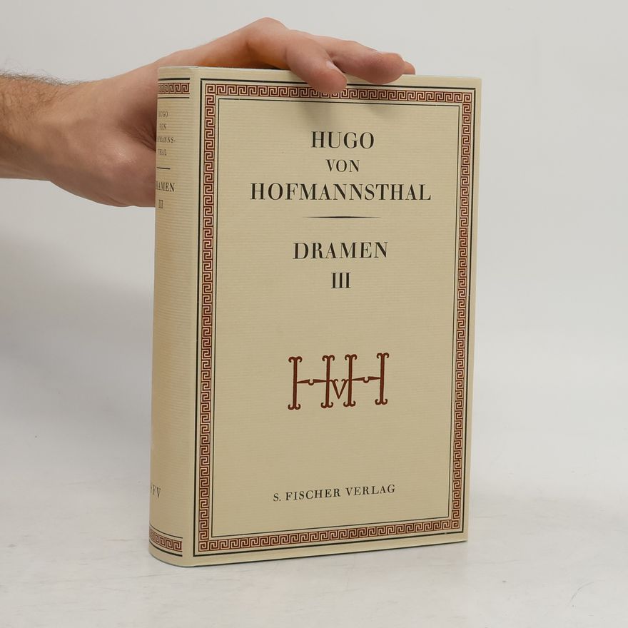 Hugo von Hofmannsthal Dramen III