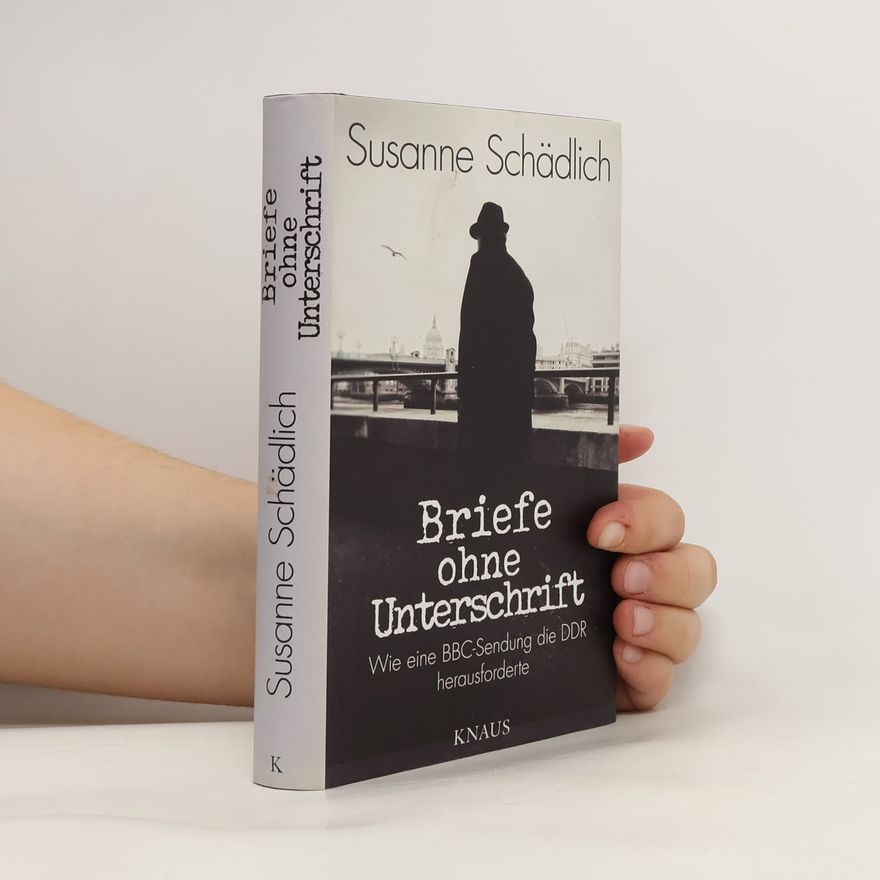 Susan Schädlich Briefe ohne Unterschrift