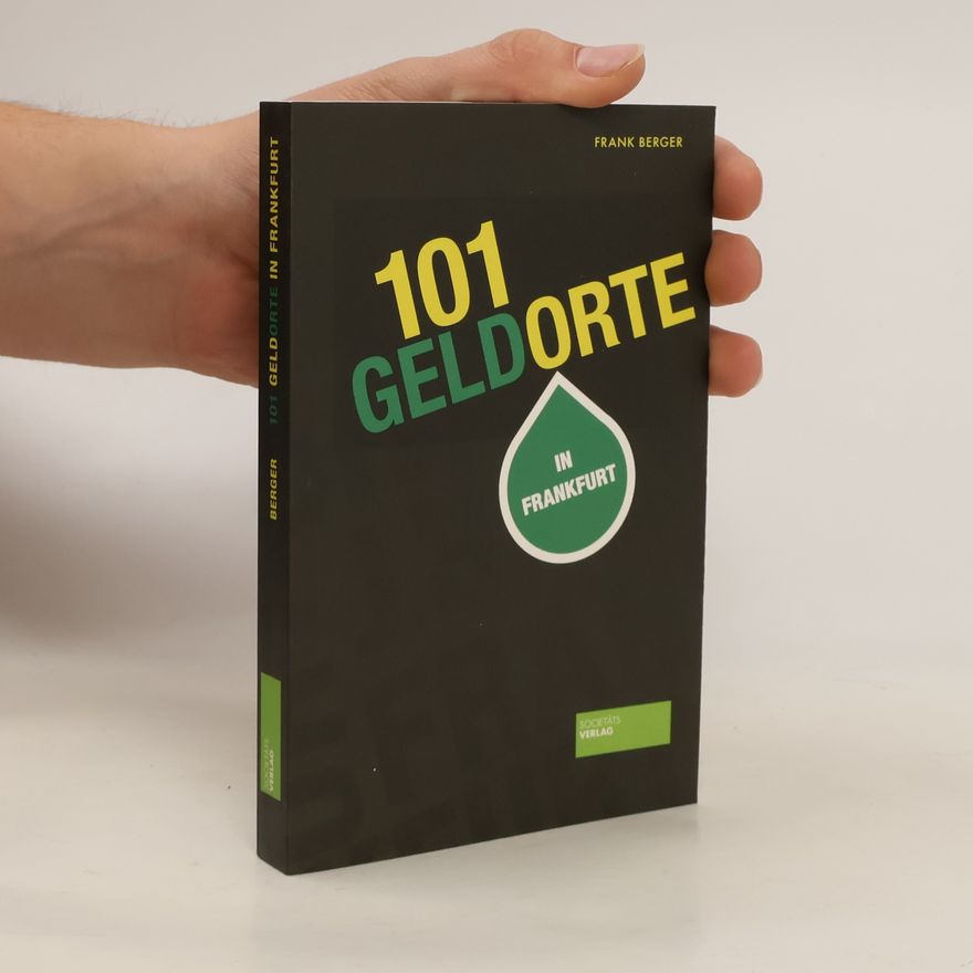 Frank Berger 101 Geldorte in Frankfurt
