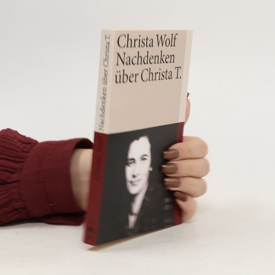 Christa Wolf Nachdenken über Christa T.
