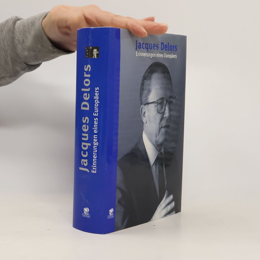 Jacques Delors Erinnerungen eines Europäers
