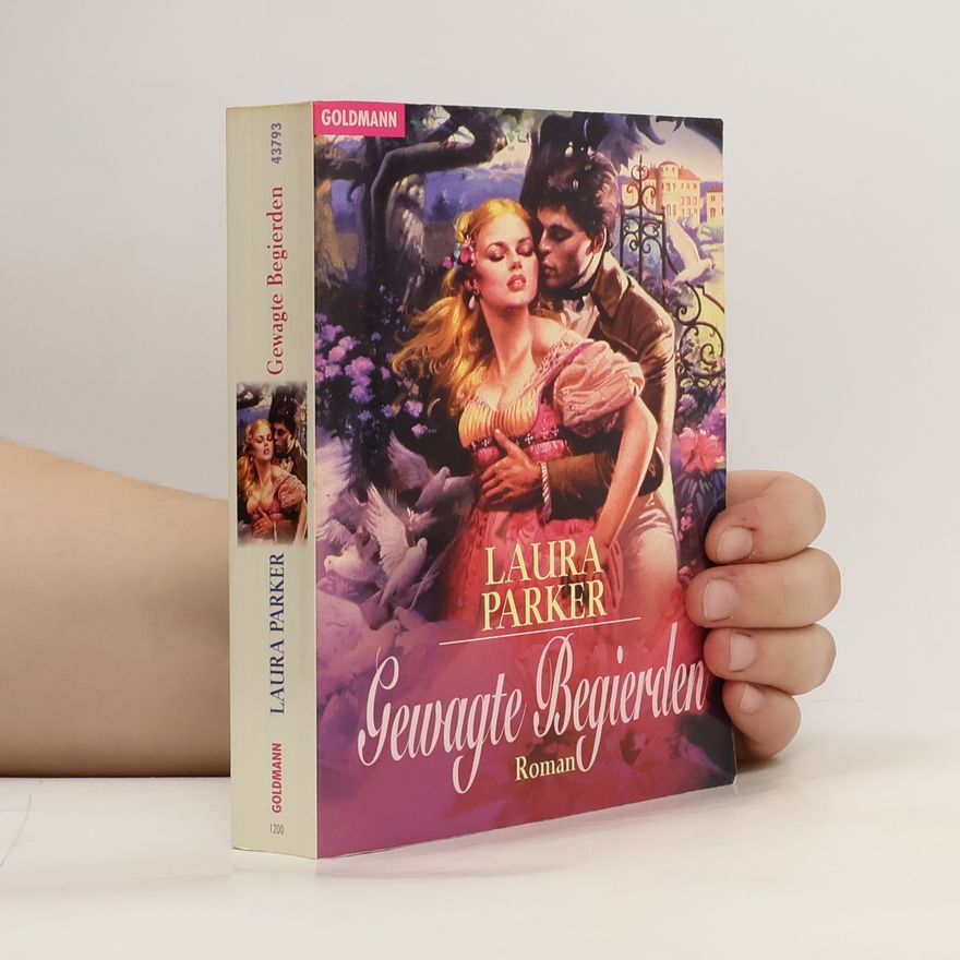 Laura Parker Gewagte Begierden.