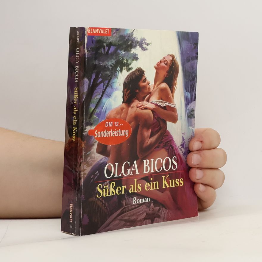 Olga Bicos Süßer als ein Kuss