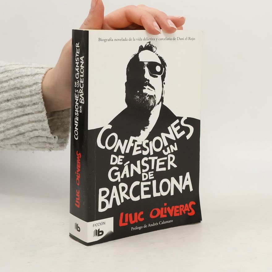 Lluc Oliveras Jovè Confesiones de un gángster de Barcelona