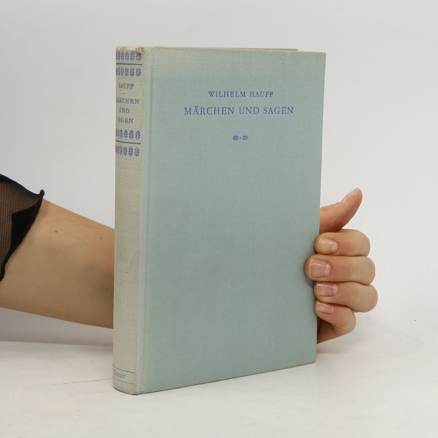 Wilhelm Hauff Märchen und Sagen