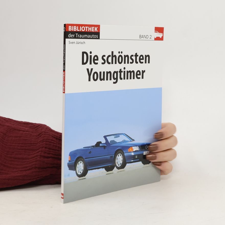 Sven Jürisch Die schönsten Youngtimer 2
