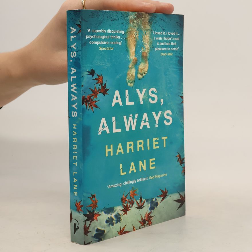 Harriet Lane Alys, Always