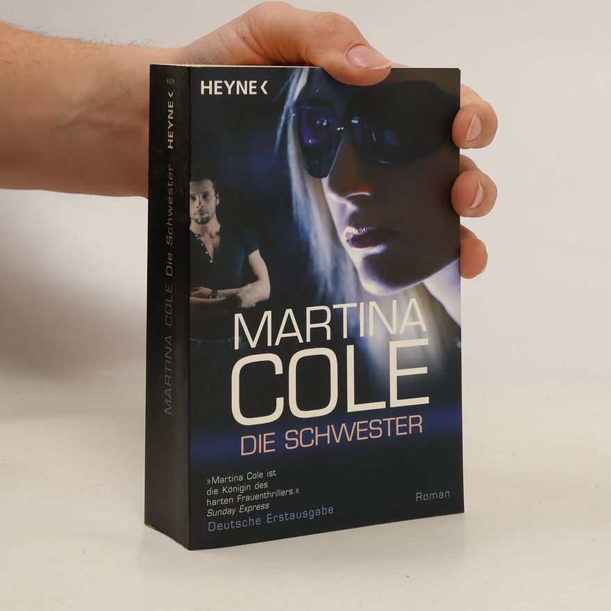 Martina Cole Die Schwester. Thriller