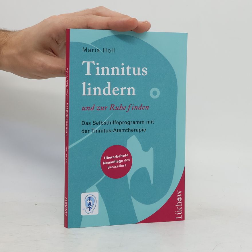 Maria Holl Tinnitus lindern und zur Ruhe finden
