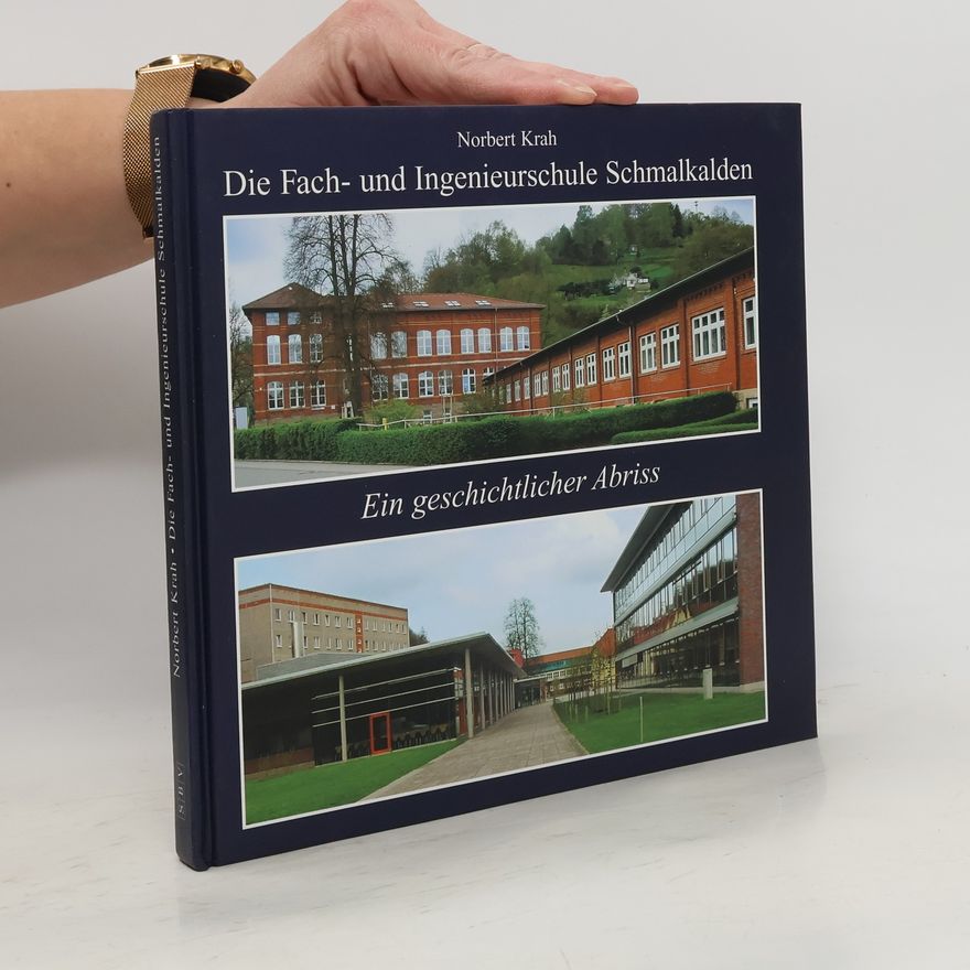 Norbert Krah Die Fach- und Ingenieurschule Schmalkalden