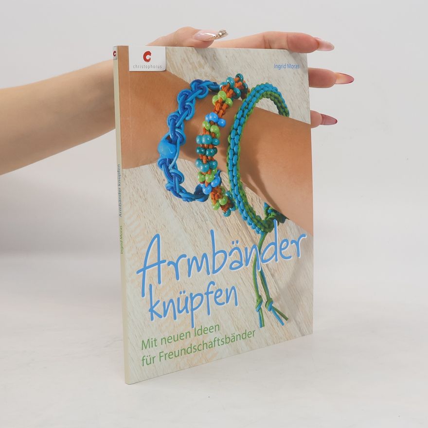 Ingrid Moras Armbänder knüpfen