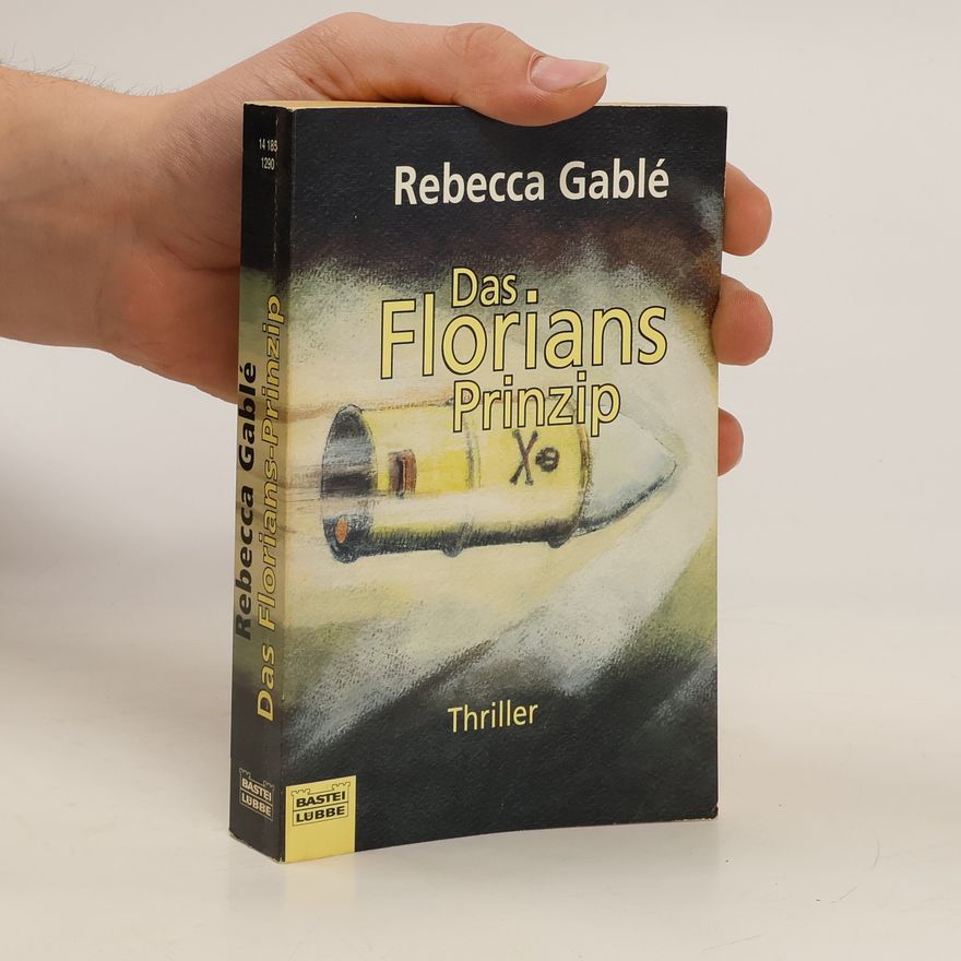 Rebecca Gablé Das Florians-Prinzip