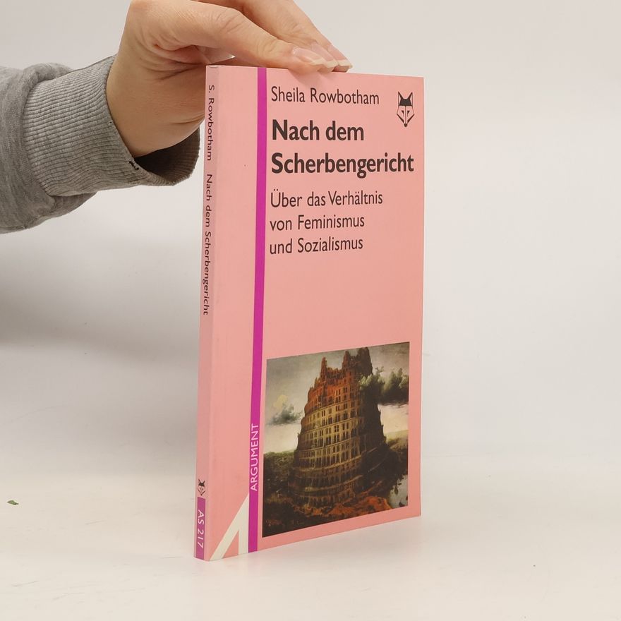 Sheila Rowbotham Nach dem Scherbengericht