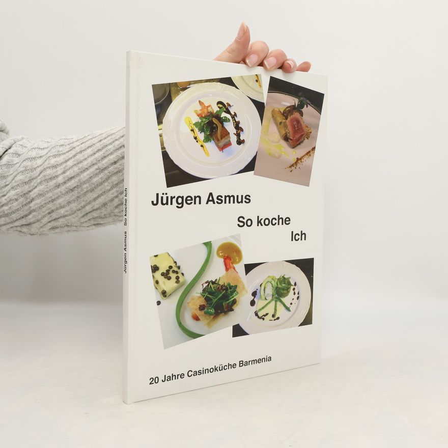 Jürgen Asmus So koche ich