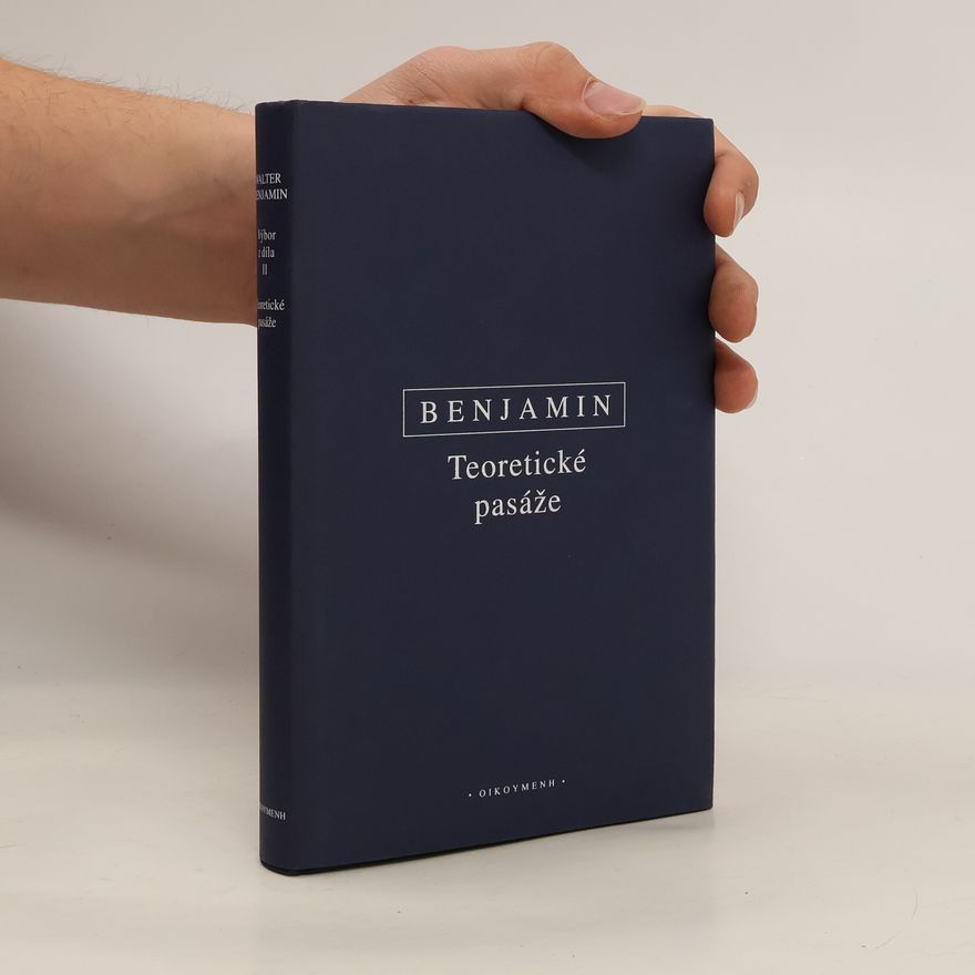 Walter Benjamin Teoretické pasáže