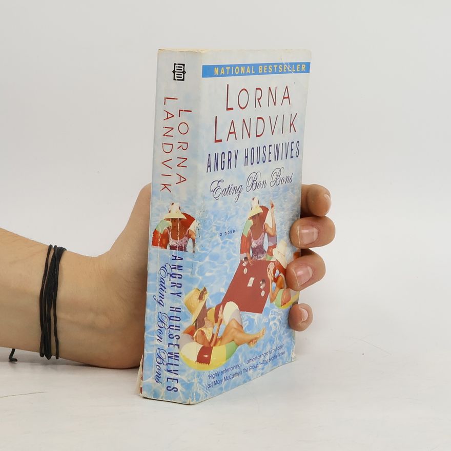 Lorna Landvik Angry Housewives Eating Bon Bons