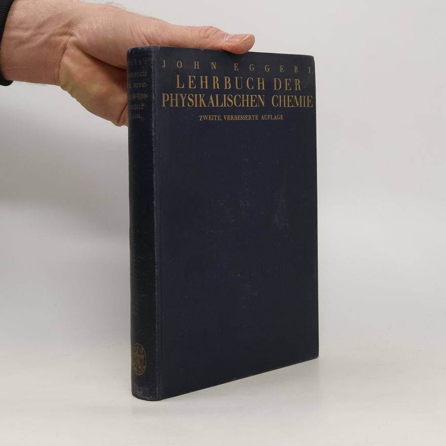John Eggert Lehrbuch der physikalischen Chemie