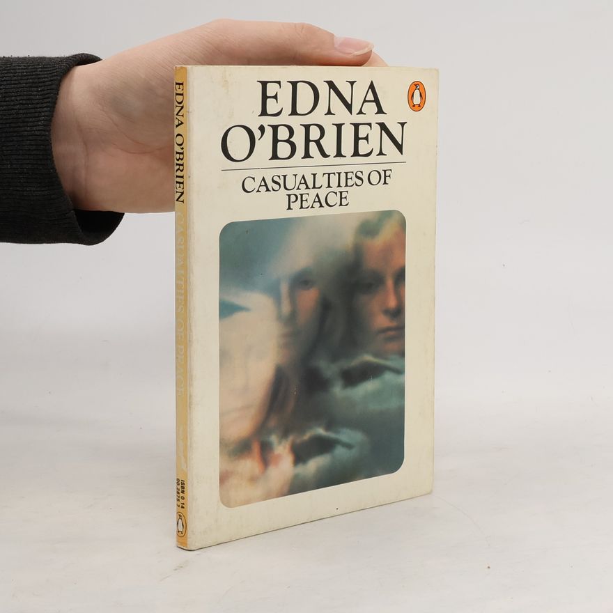 Edna O. Brien Casualties of Peace
