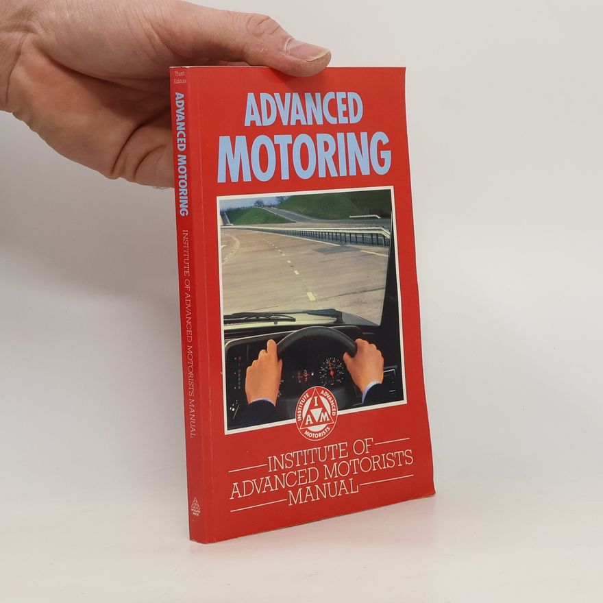 Institute of Advanced Motorists Advanced Motoring