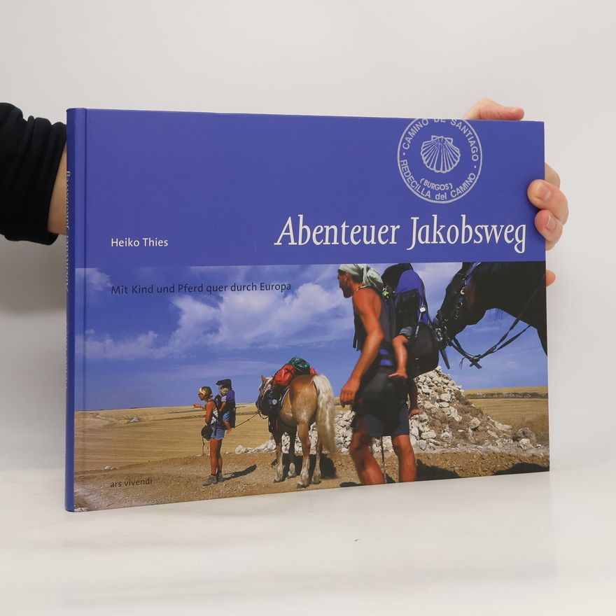 Heiko Thieß Abenteuer Jakobsweg