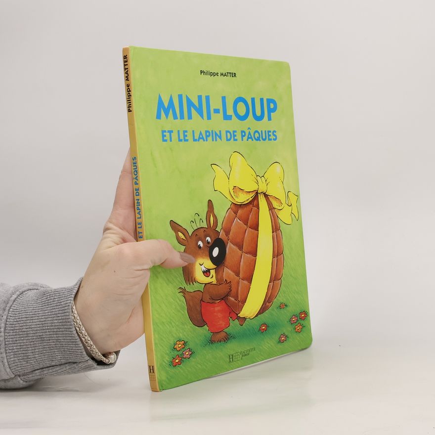 Philippe Matter Mini-Loup et le lapin de Paques