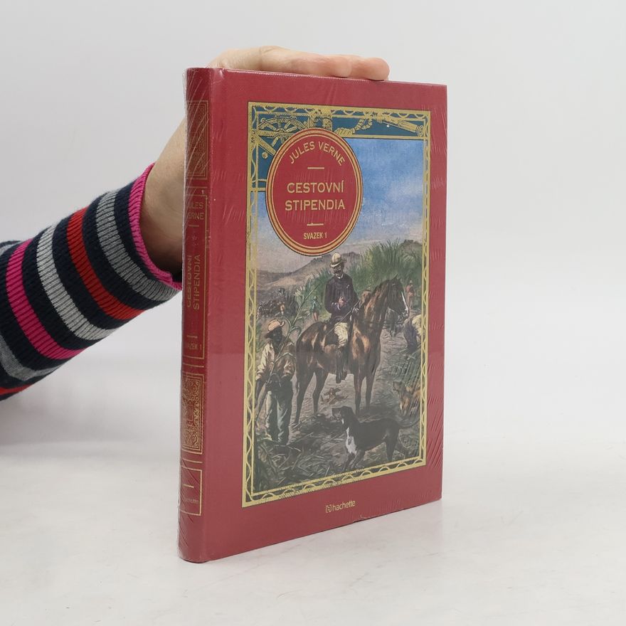 Jules Verne Cestovní stipendia. Svazek 1