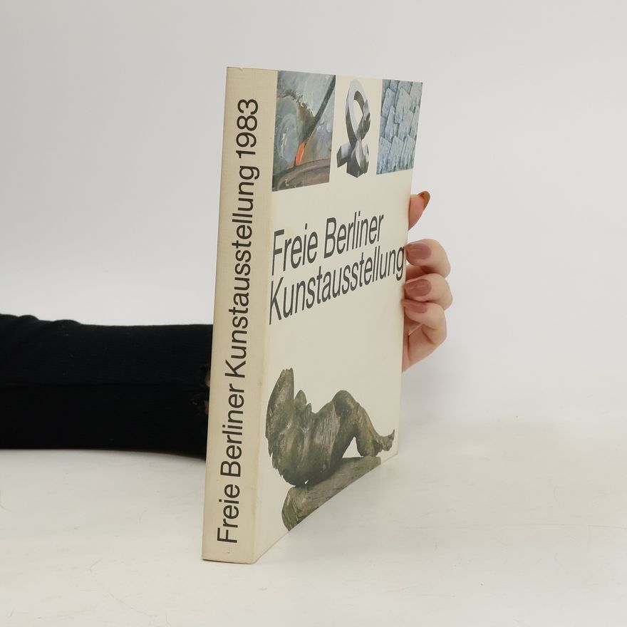 Autorenkollektiv Freie Berliner Kunstausstellung 1983
