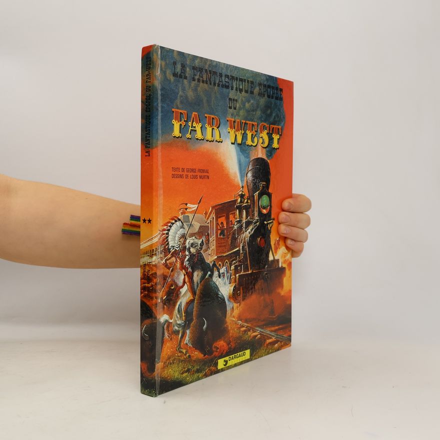 George Fronval La fantastique épopée du Far-West