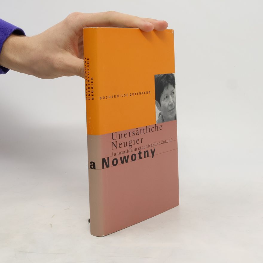 Helga Nowotny Unersättliche Neugier