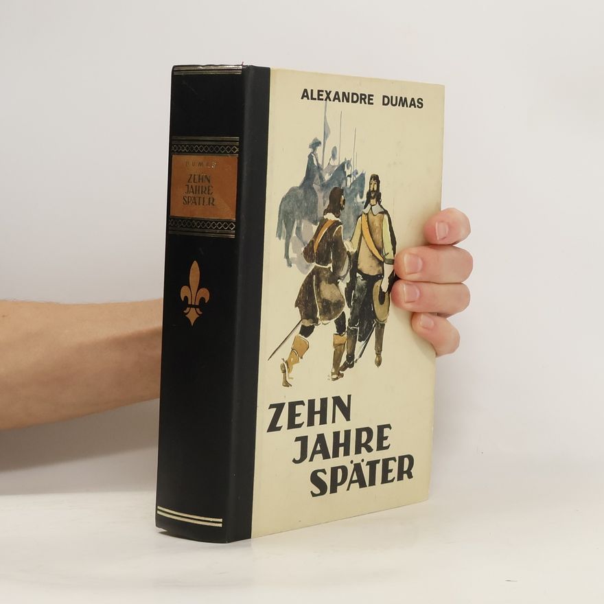 Alexandre Dumas Zehn Jahre Später