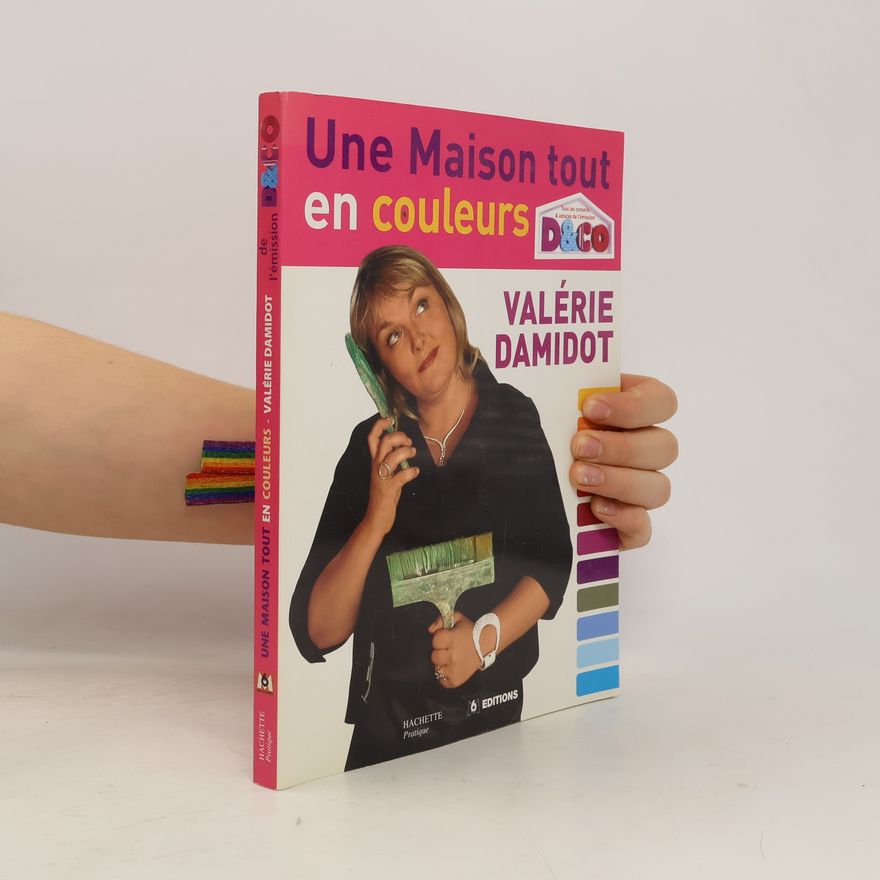 Caroline Godefroy Une maison tout en couleurs