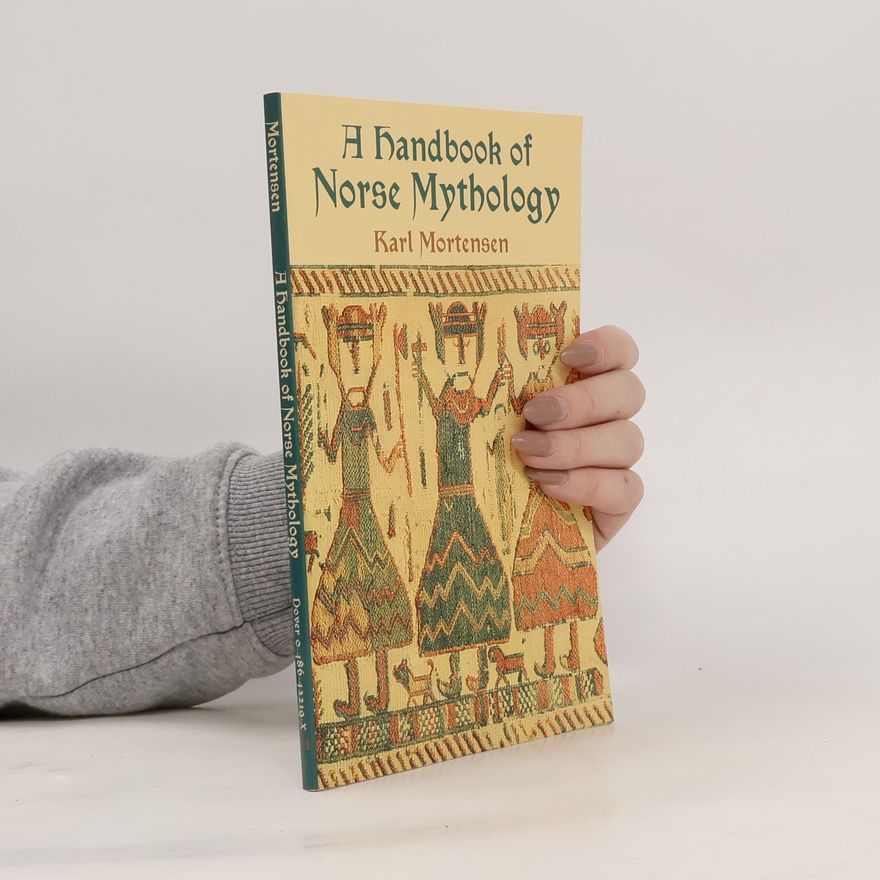 Karl Mortensen A Handbook of Norse Mythology