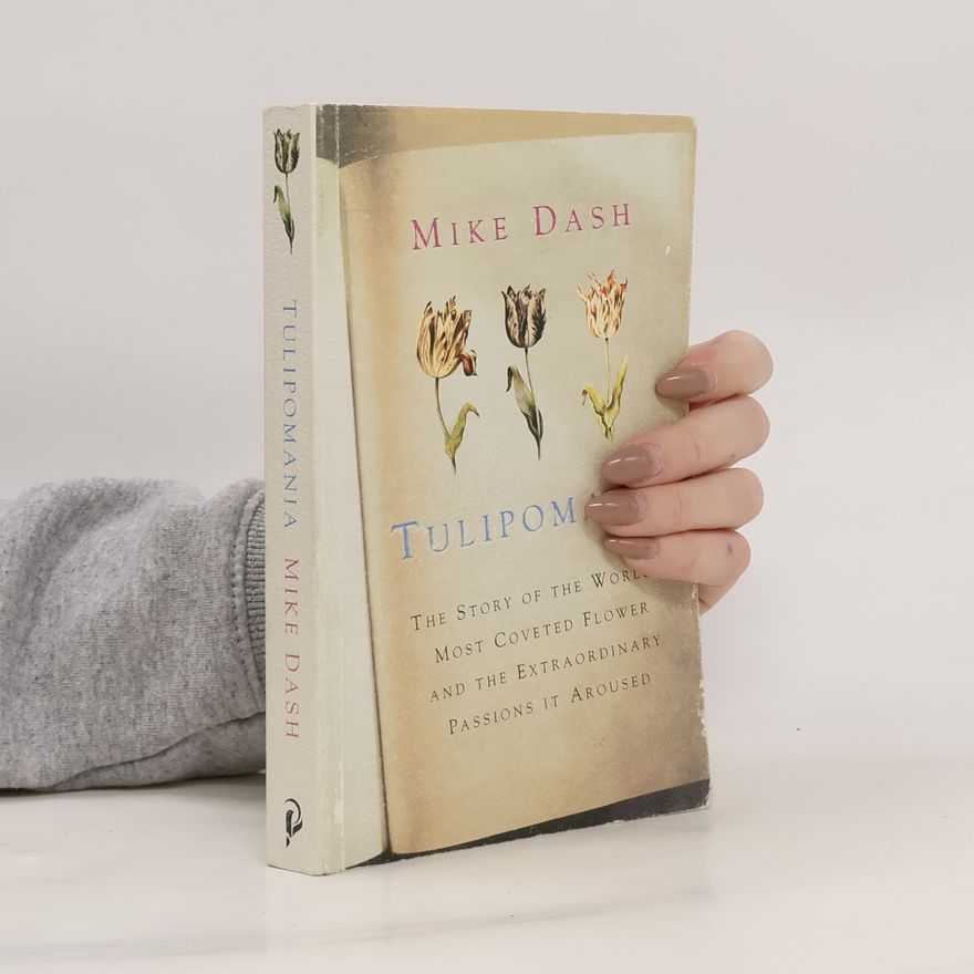 Mike Dash Tulipomania
