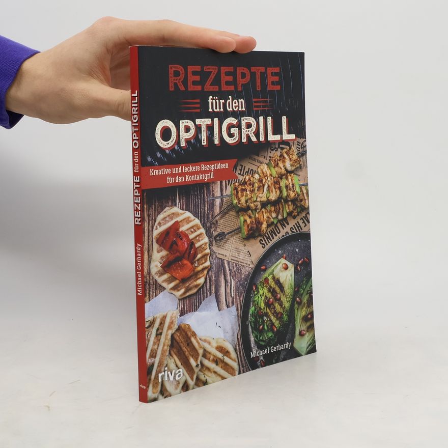Michael Gerhardy Rezepte für den Optigrill