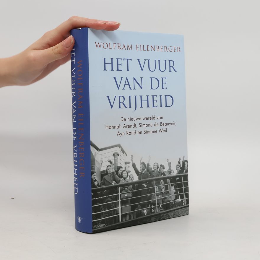 Wolfram Eilenberger Het vuur van de vrijheid