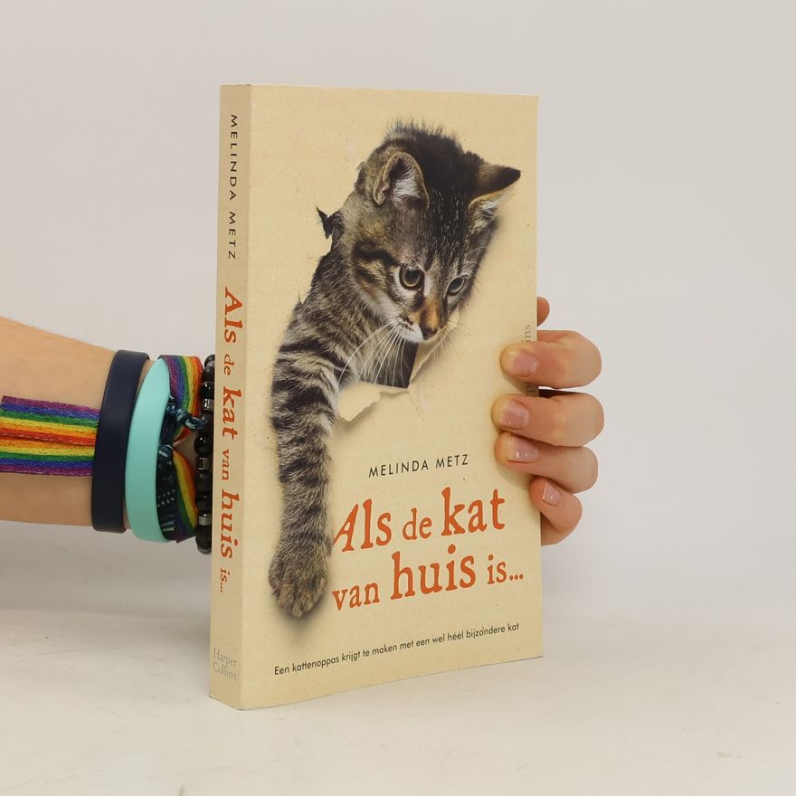 Melinda Metz Als de kat van huis is...
