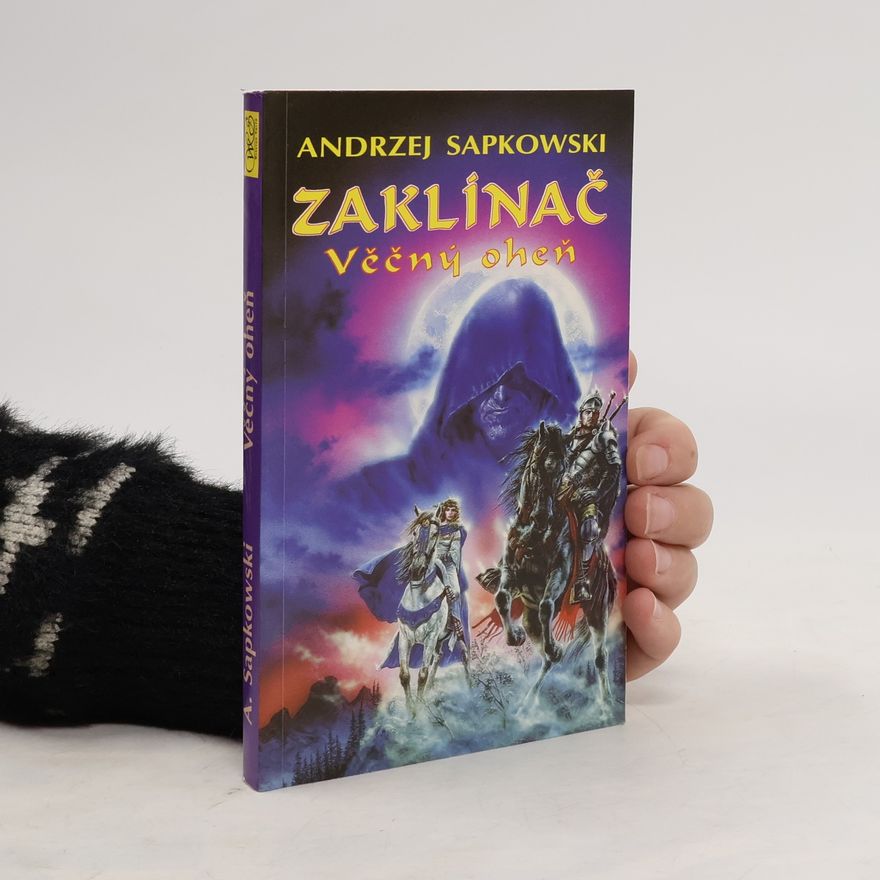 Andrzej Sapkowski Zaklínač. Věčný oheň