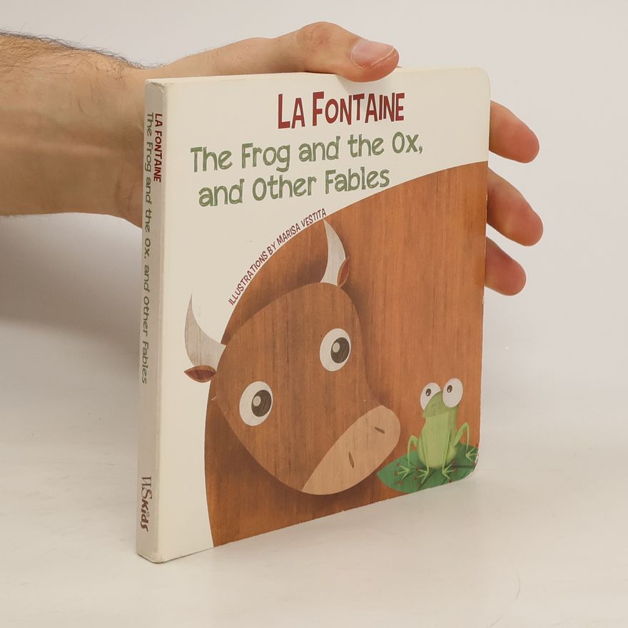 Jean de La Fontaine The Frog and the Ox, and Other Fables
