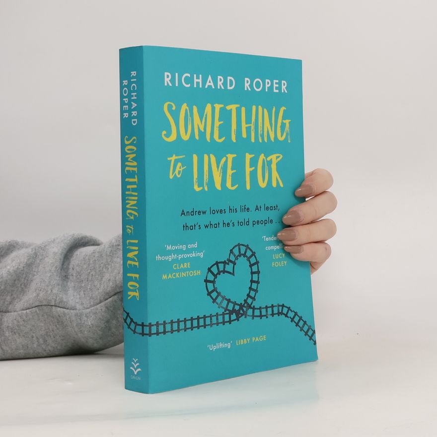 Richard Roper Something to Live For