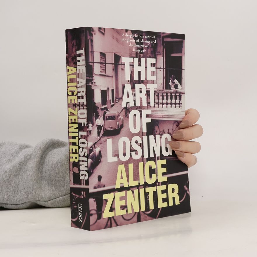 Alice Zeniter The Art of Losing