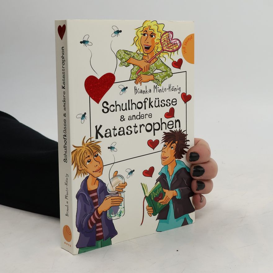 Bianka Minte-König Schulhofküsse & andere Katastrophen