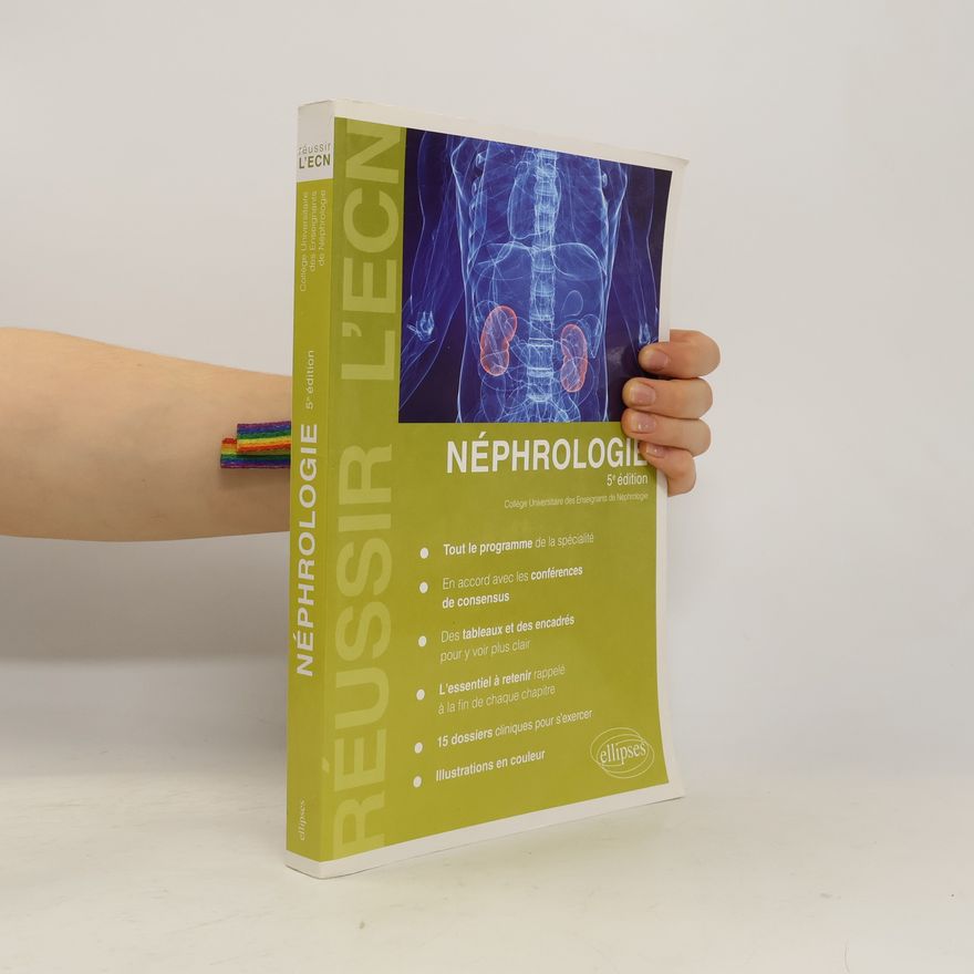 Collège universitaire des enseignants de néphrologie Réussir l'ECN: Néphrologie