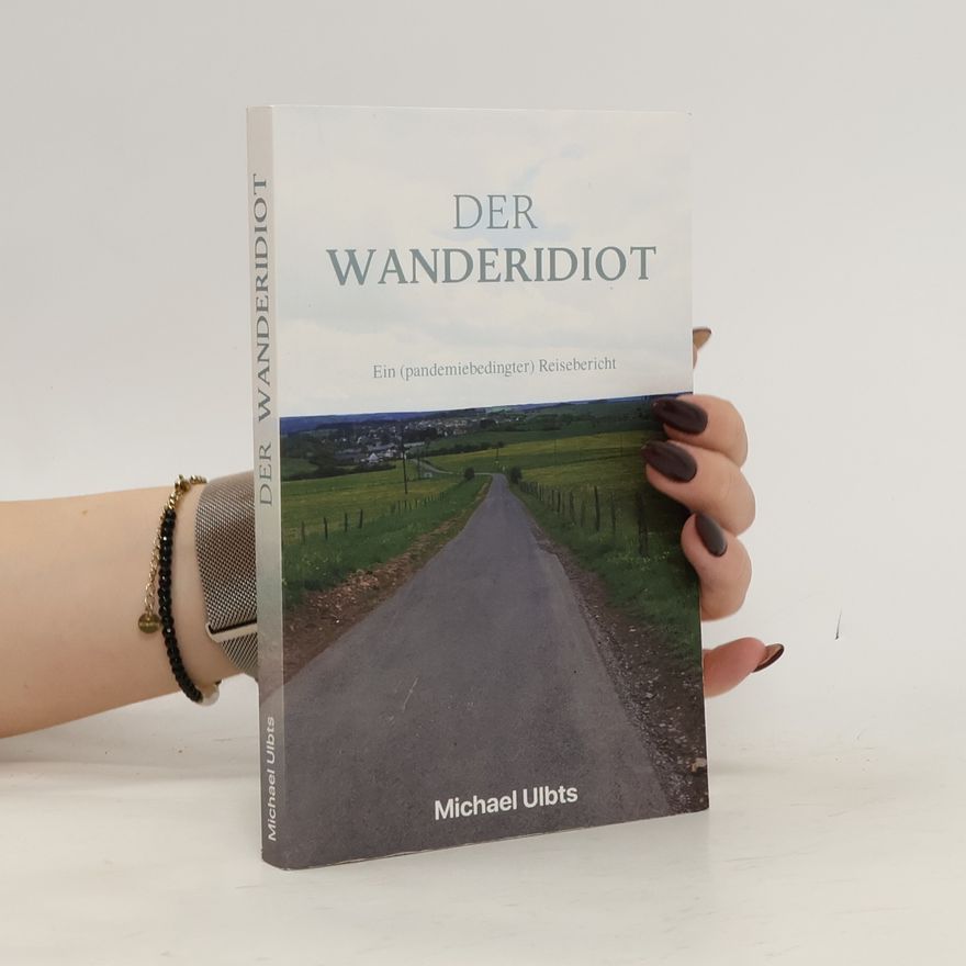 Michael Ulbts Der Wanderidiot